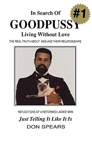 9780964149601: In Search of Goodpussy: Living Without Love