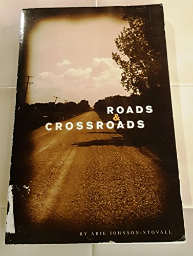 Roads & Crossroads [Roads Technology Engineering Civil] - Johnson-Stovall, Arie