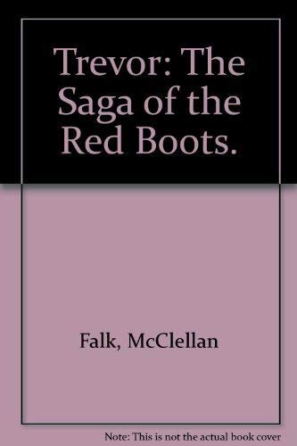 Trevor : The Saga of the Red Boots