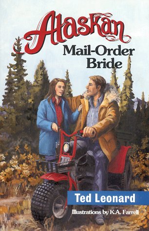 9780964155329: Alaskan Mail-Order Bride: An Alaskan Romance