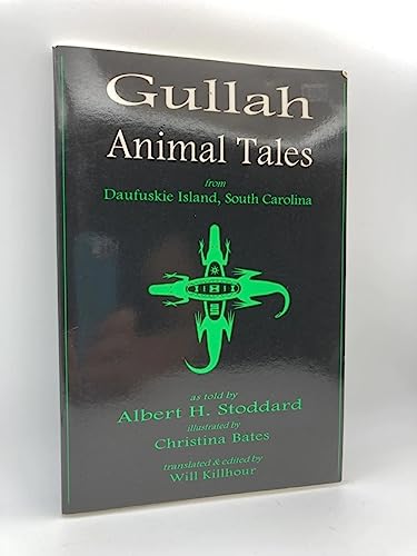 Beispielbild fr Gullah Animal Tales from Daufuskie Island, South Carolina zum Verkauf von medimops