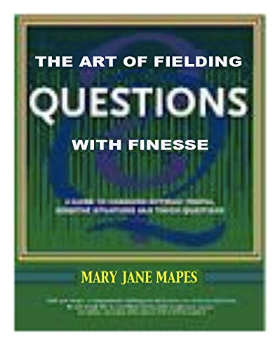 Imagen de archivo de The Art of Fielding Questions With Finesse a la venta por HPB-Red