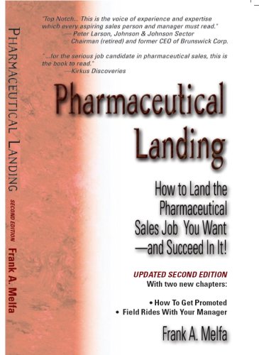Stock image for Pharmaceutical Landing How to Land the Pharmceutical Sales Job You Want and Succeed In It! 2nd Edition for sale by ZBK Books