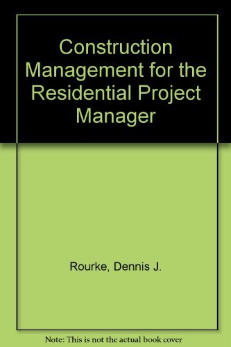 Imagen de archivo de Construction Management for the Residential Project Manager a la venta por Bingo Books 2
