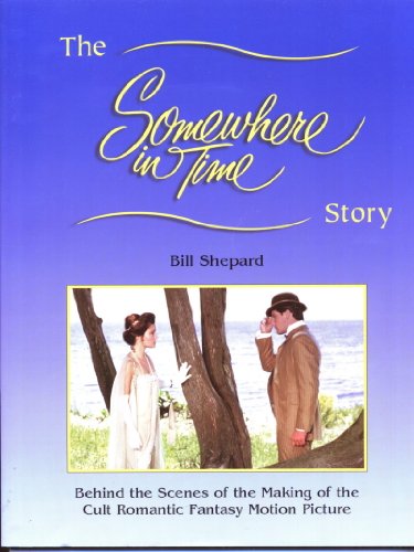 9780964169807: The Somewhere in Time Story