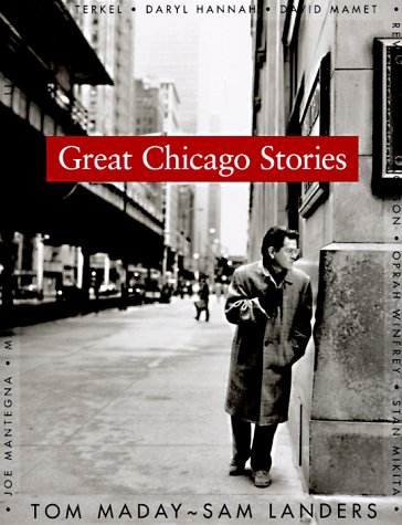 Imagen de archivo de Great Chicago Stories: Portraits and Stories a la venta por HPB-Ruby