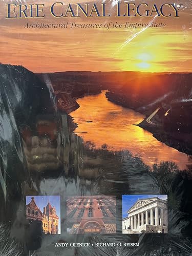 Beispielbild fr Erie Canal Legacy : Architectural Treasures of the Empire State zum Verkauf von Better World Books