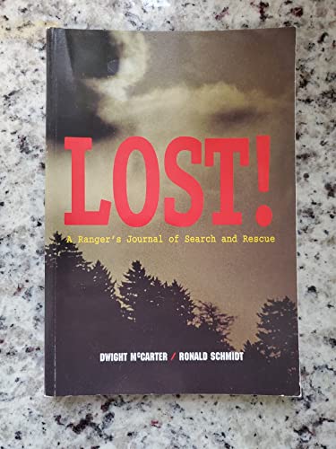 Beispielbild fr Lost! : A Ranger's Journal of Search and Rescue zum Verkauf von ZBK Books