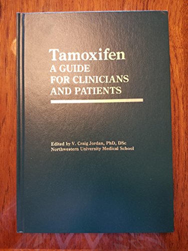 Stock image for Tamoxifen : A Guide for Clinicians and Patients for sale by Better World Books