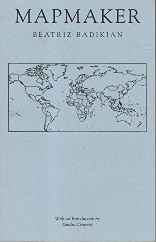 MAPMAKER (9780964182509) by Badikian, Beatriz; Cisneros, Sandra