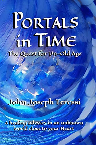 Beispielbild fr Portals in Time: The Quest for Un-Old-Age zum Verkauf von Wonder Book