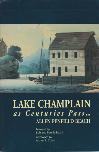 Stock image for Lake Champlain As Centuries Pass for sale by Better World Books