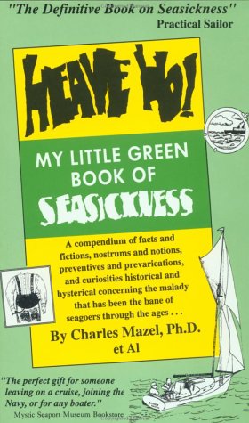 Stock image for Heave Ho : My Little Green Book of Seasickness for sale by Better World Books