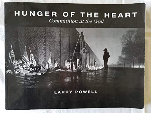 Beispielbild fr Hunger of the Heart : Communion at the Wall zum Verkauf von Better World Books