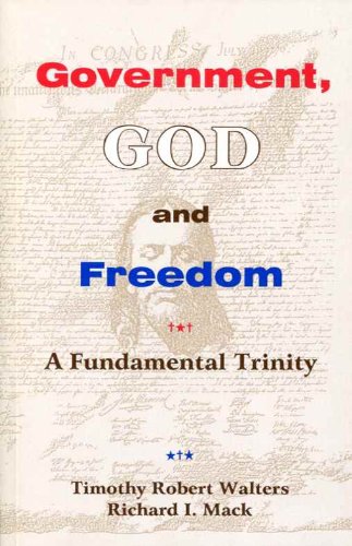 Stock image for Government, God, and Freedom: A Fundamental Trinity for sale by ThriftBooks-Atlanta