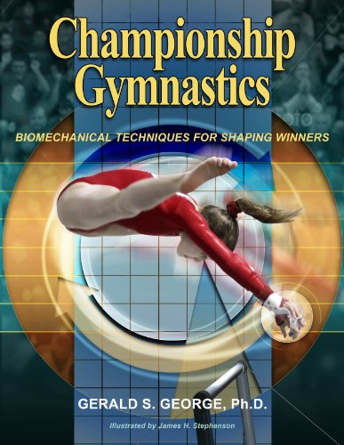 Beispielbild fr Championship Gymnastics: Biomechanical Techniques for Shaping Winners zum Verkauf von Reliant Bookstore