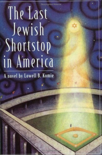 Stock image for The Last Jewish Shortstop in America for sale by Open Books