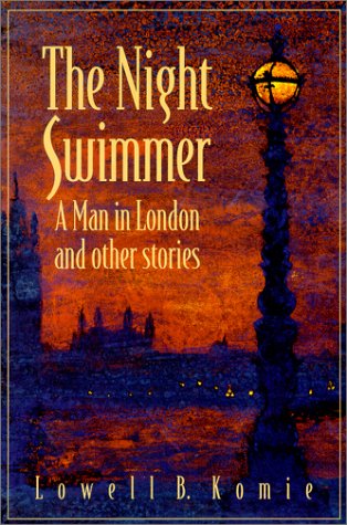 Stock image for The Night Swimmer - A Man in London and Other Stories for sale by Solr Books