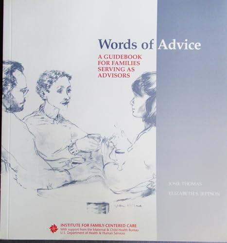 9780964201453: Words of Advice: A Guidebook for Families Serving as Advisors