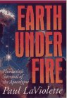 Beispielbild fr Earth Under Fire: Humanity's Survival of the Apocalypse zum Verkauf von Book Deals