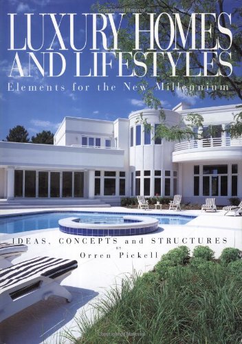 Luxury Homes and Lifestyles: Elements for the New Millennium