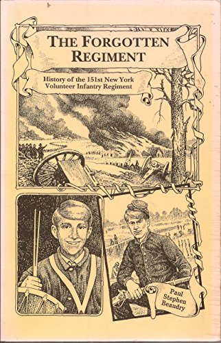 Beispielbild fr FORGOTTEN REGIMENT History of the 151st New York Volunteer Infantry Regiment zum Verkauf von Riverow Bookshop