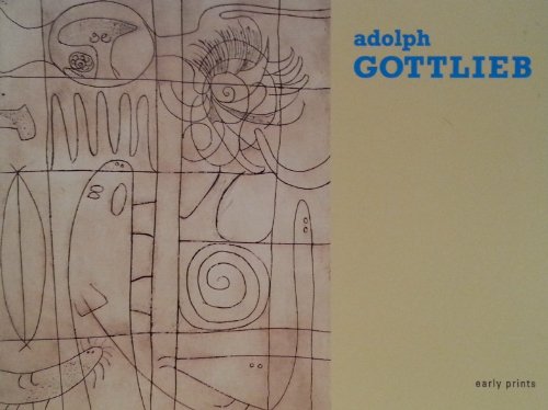 Beispielbild fr Adolph Gottlieb: Early Prints zum Verkauf von Friendly Books