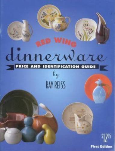 Stock image for Red Wing Dinnerware: Price and Identification Guide for sale by GF Books, Inc.