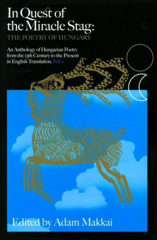 Stock image for In Quest of the Miracle Stag: The Poetry of Hungary for sale by Wonder Book