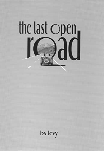 Beispielbild fr The Last Open Road (The Last Open Road) zum Verkauf von Half Price Books Inc.