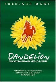 Stock image for Dandelion: The Extraordinary Life of a Misfit for sale by HPB Inc.