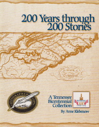 Imagen de archivo de 200 Years Through 200 Stories: A Tennessee Bicentennial Collection a la venta por Adkins Books
