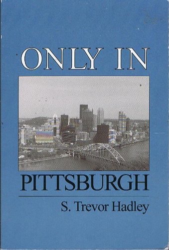 Stock image for Only in Pittsburgh for sale by HPB-Diamond