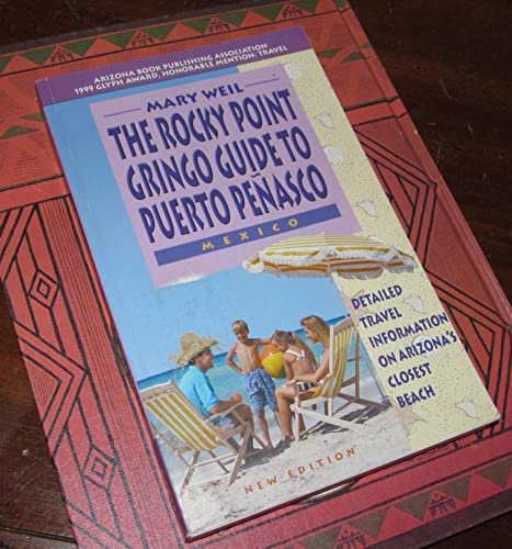 Beispielbild fr The Rocky Point Gringo Guide to Puerto Penasco, Mexico zum Verkauf von SecondSale