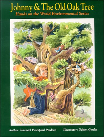 Beispielbild fr Johnny & the Old Oak Tree: A Message About Paper Recycling (Hands on the World Environmental Series) zum Verkauf von AwesomeBooks