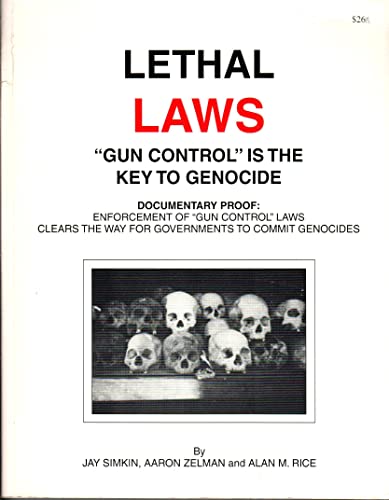 9780964230408: Lethal Laws: Gun Control Is the Key to Genocide