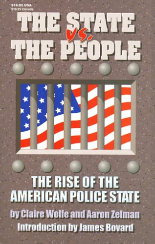 Beispielbild fr The State vs. the People: The Rise of the American Police State zum Verkauf von SecondSale