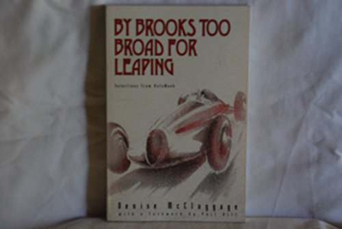 Stock image for By Brooks Too Broad for Leaping: Selections from Autoweek for sale by ThriftBooks-Atlanta