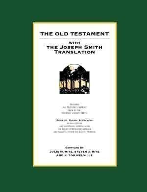 Stock image for THE OLD TESTAMENT WITH THE JOSEPH SMITH TRANSLATION for sale by Goodwill of Colorado