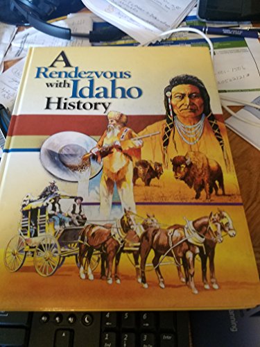 Imagen de archivo de A Rendezvous With Idaho History. a la venta por Idaho Youth Ranch Books