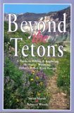 Beispielbild fr Beyond the Tetons zum Verkauf von Wonder Book