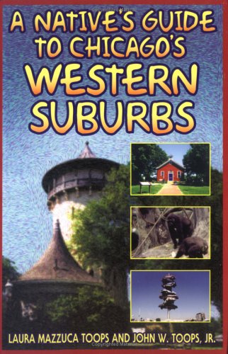 Stock image for A Native's Guide to Chicago's Western Suburbs for sale by SecondSale