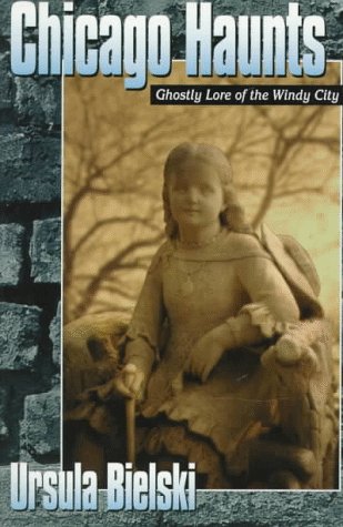 Stock image for Chicago Haunts: Ghostly Lore of the Windy City for sale by Open Books