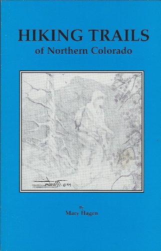 9780964244115: Hiking trails of northern Colorado