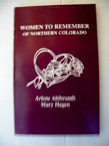 Beispielbild fr Women to Remember of Northern Colorado zum Verkauf von Paradox Books USA