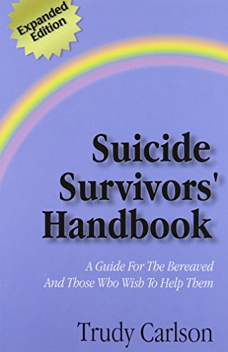 Stock image for Suicide Survivors Handbook - Expanded Edition for sale by Goodwill of Colorado