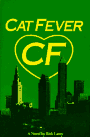 9780964246607: Cat Fever: A Novel