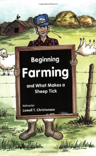 Beginning Farming and What Makes a Sheep Tick [SIGNED]