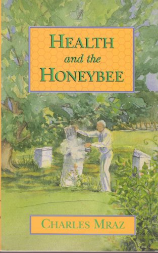 9780964248502: Health and the Honeybee