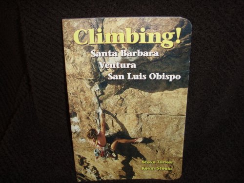 9780964249905: Climbing in Santa Barbara, Ventura, and San Luis Obispo